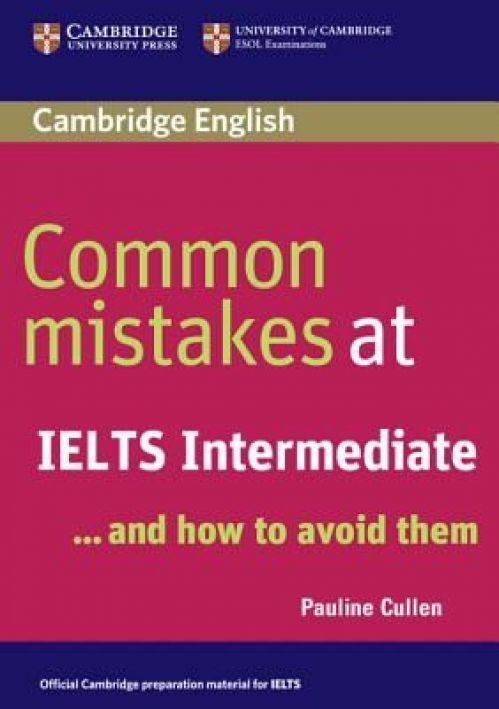 Common Mistakes at IELTS Intermediate ... and how to avoid them