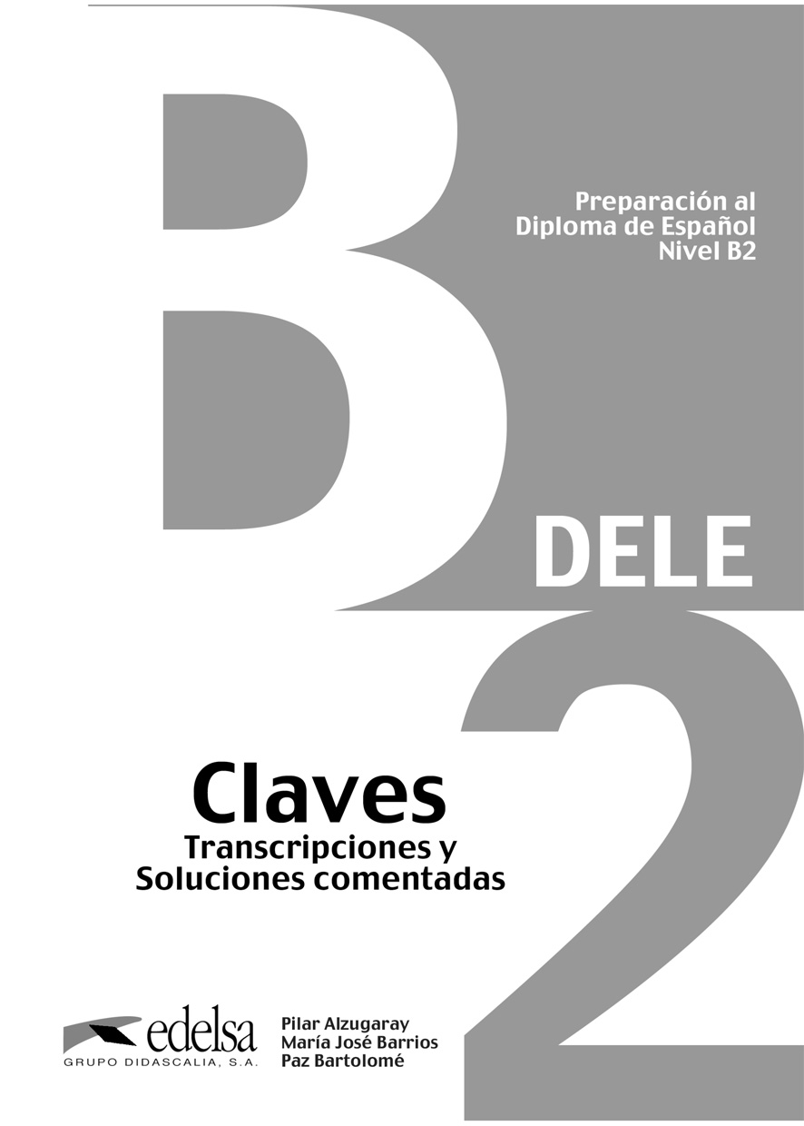 PREPARACION DELE B2 CLAVES - Отговори към помагалото за подготовка за сертификат по испански език DELE - B2
