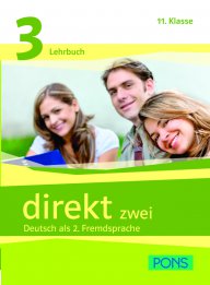 DIREKT zwei 3 Deutsch als 2. Fremdsprache 11.Klasse Lehrbuch - Учебник по немски език за 9. клас - Част 3