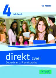 DIREKT zwei 4 Deutsch als 2. Fremdsprache 12.Klasse Lehrbuch - Учебник по немски език за 12. клас - Част 4
