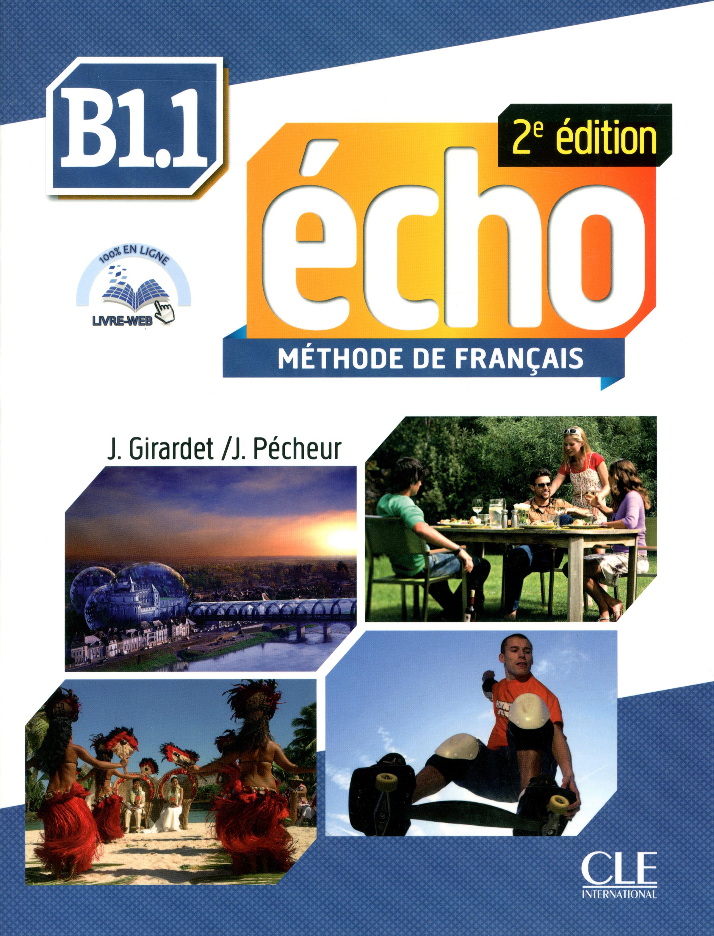 ÉCHO B1.1 - LIVRE DE L'ÉLÈVE - Учебник по френски език