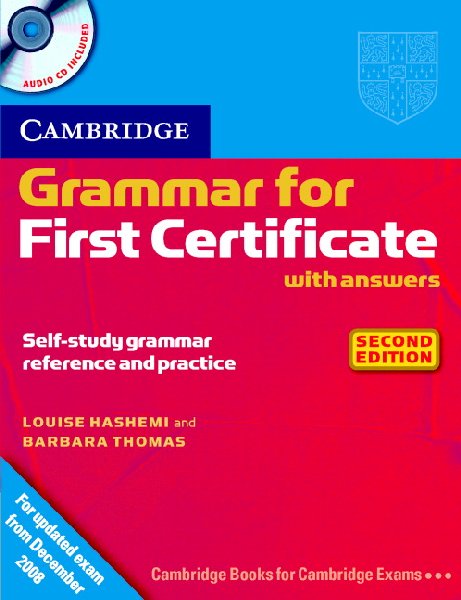 Cambridge Grammar for First Certificate - Book with answers and Audio CD Second edition