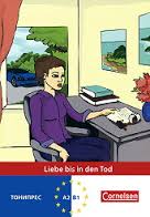 Liebe bis in den Tod. Адаптирана книга на немски за ниво А2-В1.