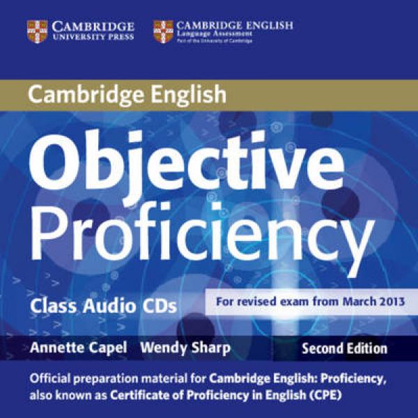 Objective Proficiency Second edition - Class Audio CDs (2) - Аудио дискове към учебника по английски език за Proficiency