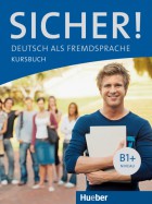 Sicher! B1+, Kursbuch- Учебник по немски език за ниво B1+