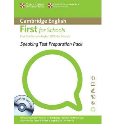 Speaking Test Preparation Pack for First for Schools-Book with DVD - Подготовка за елемента 