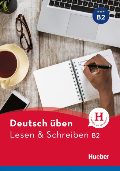 Deutsch üben - Lesen & Schreiben B2
