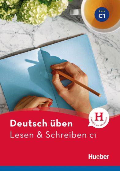 Deutsch üben - Lesen & Schreiben C1