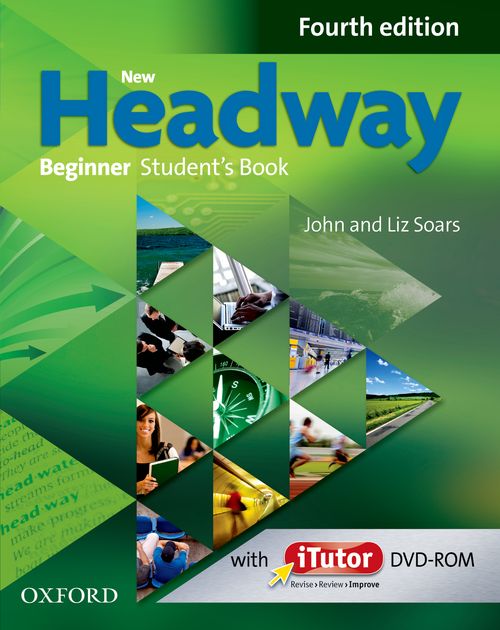 NEW HEADWAY: BEGINNER FOURTH EDITION: Student\'s Book and iTutor Pack<br>УЧЕБНИК ПО АНГЛИЙСКИ ЕЗИК