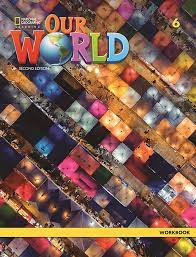 Our World 6 Second edition. Workbook