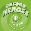 Oxford Heroes 1 Class Audio CDs (2).