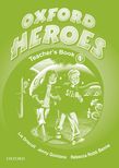 Oxford Heroes 1 Teacher\'s Book. Учебник за учителя.