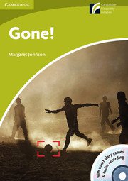 Cambridge Experience Readers: Gone! Book + CD-ROM/Audio CD; Ниво Starter/Beginner