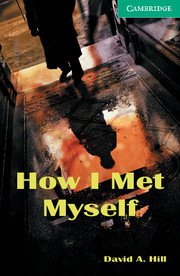 How I Met Myself,Lower Intermediate
