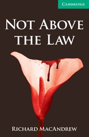 Not Above the Law, Lower Intermediate