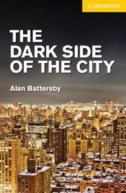 The Dark Side of the City,Elementary/Lower Intermediat