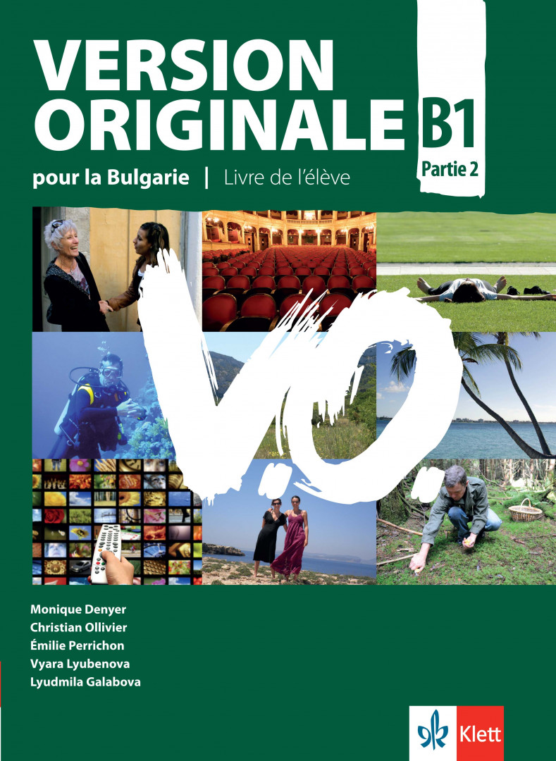 Version Originale pour la Bulgarie B1 partie 2 Livre de leleve.Учебник по френски език за 10 клас                                                              